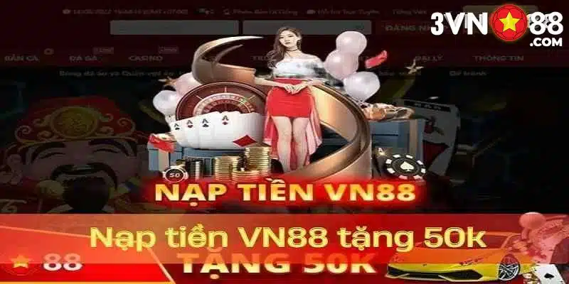 Hướng dẫn nạp tiền VN88 chuẩn xác